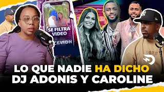 LO QUE NO SE HA DICHO SOBRE DJ ADONIS Y CAROLINE AQUINO [upl. by Timon]