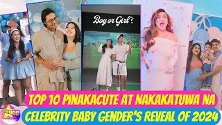 Top 10 Pinakacute at Nakakatuwa na Celebrity Baby Gender’s Reveal of 2024 [upl. by Ralyks]