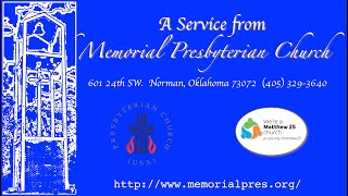 Memorial Presbyterian Norman Live Stream [upl. by Jestude]