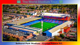 Selhurst Park  Crystal Palace FC The World Stadium Tour [upl. by Margeaux]