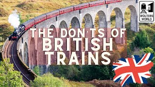 The Donts of British Trains [upl. by Alano396]