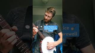 5 String Banjo Practice Ashokan Farewell APart [upl. by Novar]