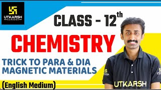 Trick to Para and Diamagnetic Materials  Chemistry  Class 12th  English Medium   By Akshay Sir [upl. by Cima]