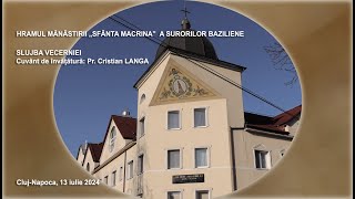 Hramul Mănăstirii „Sf Macrina”  Slujba Vecerniei  Cuvânt de învățătură Pr Cristian Langa [upl. by Brick]