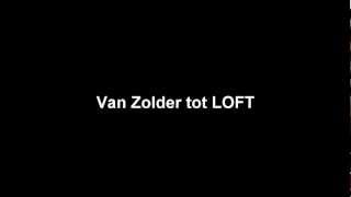 Van Zolder tot Loft [upl. by Eduam]