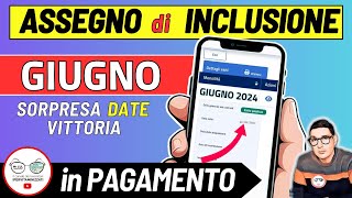 ASSEGNO DI INCLUSIONE ➜ GIUGNO 2024 DATE PAGAMENTI INPS ADI LAVORAZIONI VITTORIA OVER 60 INVALIDI [upl. by Yeldarb]