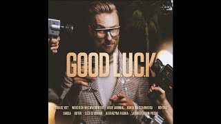 LUC feat Tomasz Kot ESCE  Good Luck [upl. by Eleynad61]