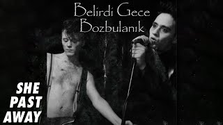 She Past Away  Bozbulanık Official Audio [upl. by Koralie]