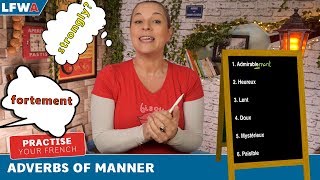 Practise your French Adverbs of Manner [upl. by Ike]