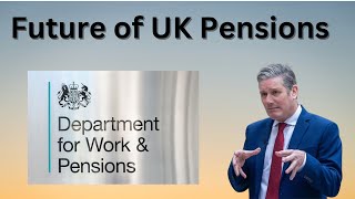 Labour Government Outlook for UK State Pension  how might things change [upl. by Lenroc]