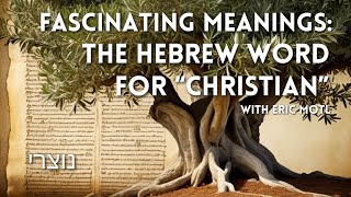 The Hebrew Word for Christian [upl. by Flem]