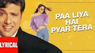 Paa Liya Hain Pyar Tera Lyrical Video Kyo Kii Main Jhuth Nahin BoltaUdit NAlka YGovindaSushmita [upl. by Couture]