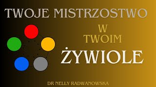 Twoje Mistrzostwo w Twoim Żywiole [upl. by Moule838]