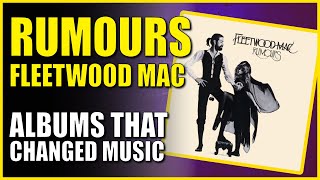 Fleetwood Mac  Rumours Albums That Changed Music [upl. by Selig]