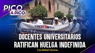 Docentes universitarios ratifican huelga indefinida  Pico a Pico con Mabel Cáceres [upl. by Norse648]