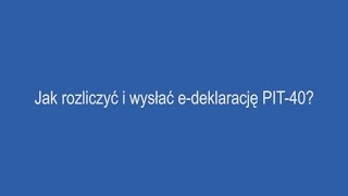 Jak rozliczyć i wysłać edeklarację PIT40 [upl. by Ainnat]