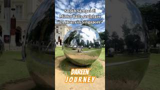 Cara ke Mirror Ball di Singapore dekat Merlion Park masyaallahtabarakallah singapore mirrorball [upl. by Adnac146]