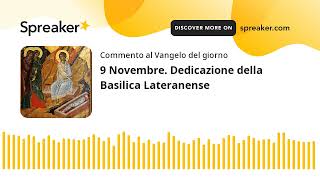 9 Novembre Dedicazione della Basilica Lateranense [upl. by Nosle]