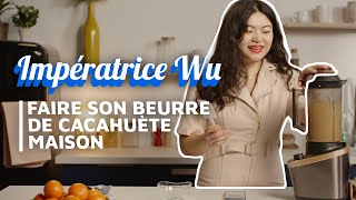 Retour à l’essentiel et la préparation maison d’un beurre de cacahuète par Impératrice Wu 🥜 [upl. by Maudie]