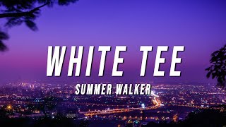 Summer Walker  White Tee TikTok Remix Lyrics [upl. by Teirtza994]