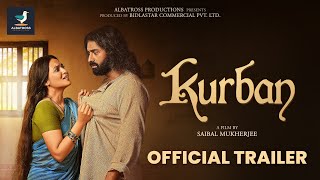 KURBAN Official Trailer Saibal Mukherjee  Ankush Hazra  Priyanka Sarkar  Albatross Productions [upl. by Amsaj]