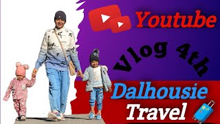 Dalhousie Vlog 4th [upl. by Worden]