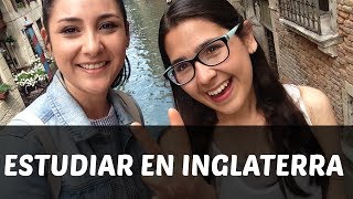 EXPERIENCIA  ESTUDIAR INGLES EN INGLATERRA  QUE NECESITAS Y DONDE ESTUDIAR [upl. by Menides614]