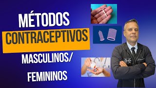 METODOS CONTRACEPTIVOS MASCULINO E FEMININO [upl. by Felise]