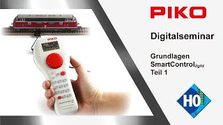 PIKO D002 Digitalseminar Einstieg SmartControl light Teil 1 [upl. by Molton]