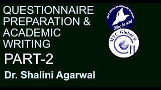 Questionnaire Preparation amp Academic Writing Skills Part2  Dr Shalini Agarwal [upl. by Ybbor]