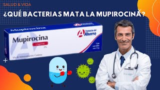 💊💉 ¿Qué Bacterias MATA la Mupirocina [upl. by Acirt366]