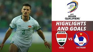 Iraq vs Vietnam 31  Highlights and Goals  FIFA World Cup 26 AFC Qualifiers [upl. by Maro]