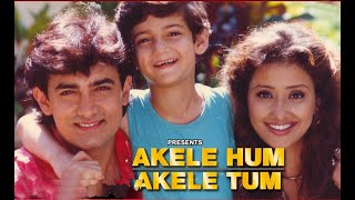 Akele Hum Akele Tum [upl. by Sadie]