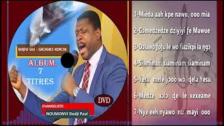 Meilleurs Ewe gospel de lEvg Noumonvi D paul MawutoTetey TogoGospelTV Egospelofficiel287 [upl. by Mobley]