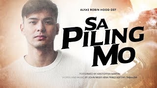 Playlist Lyric Video Sa Piling Mo  Kristoffer Martin Alyas Robin Hood OST [upl. by Sedberry162]