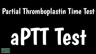 Partial Thromboplastin Time Test  Activated Partial Thromboplastin Time  aPTT Test [upl. by Volpe]