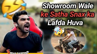 😡Showroom Wale ke Satha Snax ka Lafda Huva [upl. by Hastie]