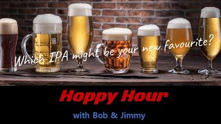 Hoppy Hour S1E1  American IPAs [upl. by Eromle]