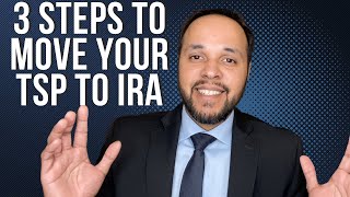 3 Steps For How to Transfer Your TSP to an IRA [upl. by Anivas]