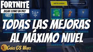 FORTNITE ARTILUGIOS y HERRAMIENTAS al MÁXIMO NIVEL  Qué Subir Primero [upl. by Godfree]