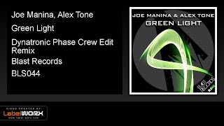 Joe Manina Alex Tone  Green Light Dynatronic Phase Crew Edit Remix [upl. by Ragde14]