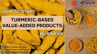 🌿 How to Start TurmericBased ValueAdded Products Business 🔥 [upl. by Israeli]