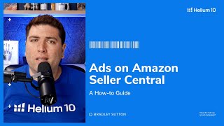 Amazon Ads How to Setup Amazon Advertising in Seller Central  Helium 10 [upl. by Keraj491]