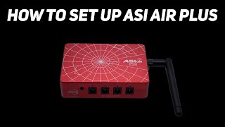 How to Set Up the ASIAIR Plus [upl. by Hemetaf]