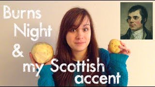 Burns Night amp My Scottish Accent [upl. by Akiem]