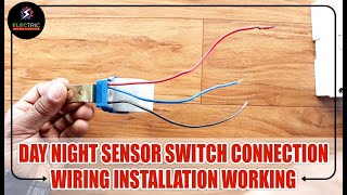 Day Night Sensor Switch Connection Wiring Installation। Outdoor Light Automatic On Off Day Night [upl. by Donoho]