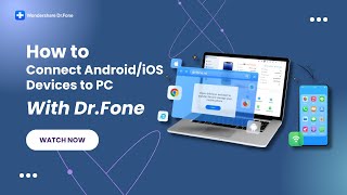 How To Connect AndroidiOS Devices to PC With DrFone [upl. by Drawets]