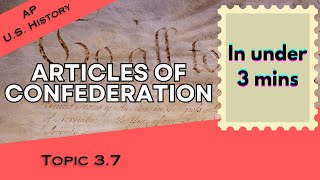 The Articles of Confederation in Under 3 mins AP US History Topic 37 [upl. by Vandervelde511]