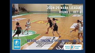 202425 WABA Round 1 BeroeTresnjevka 2009 8171 0210 [upl. by Neelra]