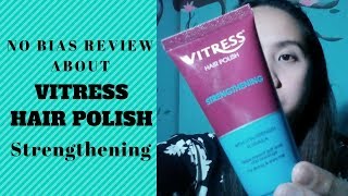 Vitress Hair Polish Strengthening Review [upl. by Jasisa]